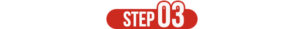 STEP 03